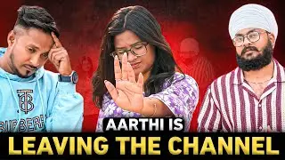 AARTHI IS LEAVING THE CHANNEL | BIG UPDATE | HYDERABADI WALI | ICONIC HYDERABADIZ
