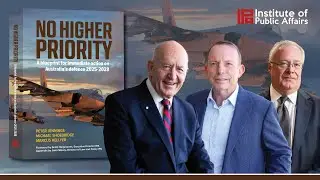 Australia is not prepared to defend itself. We must act now. | No Higher Priority book launch