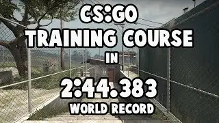CSGO Training Course Speedrun 