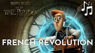 Mortimer Beckett and the Time Paradox OST - French Revolution Track