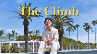 The Climb - Miley Cyrus | Takahiro (Cover)