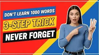 Don&rsquo;t Learn 1000 Words ll 3 Step Trick to Never Forget  ll 10 Minute English Academy
