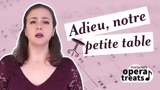 Opera Treats | 'Adieu, notre petite table', Robin Hahn