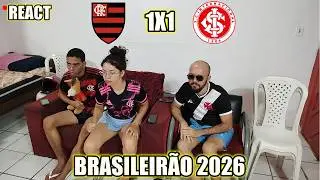 REAÇÕES FLAMENGUISTAS FLAMENGO 1 X 1 INTERNACIONAL BRASILEIRÃO 2026