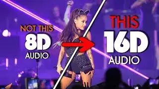 Ariana Grande   break up with your girlfriend, i'm bored [16D AUDIO | NOT 8D / 9D] 🎧