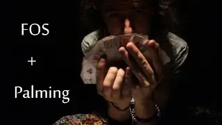 5h1min: FOS + Palming (WIP)