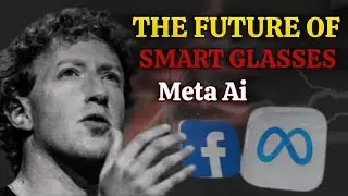 Meta's AR: How Smart Glasses Will Replace Smartphones by 2030