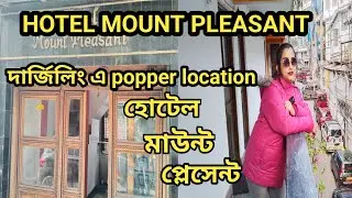HOTEL MOUNT PLEASANT II DARJEELING II NEAR MALL ROAD II