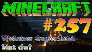 MINECRAFT [HD] #257 - Welcher Superheld w&auml;rst du? | Let&acute;s Play Minecraft