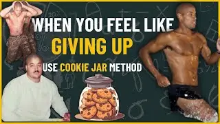 Feel Like Giving Up? Use The Cookie Jar Method by David Goggins