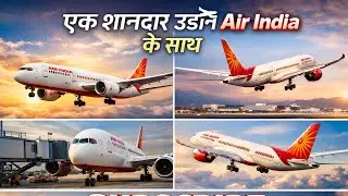 Air India Ka Shandaar Comeback | Full Flight Journey | Long Video , Air India plane video ⚡