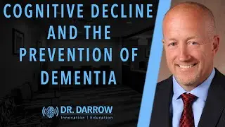 Cognitive Decline and the Prevention of Dementia