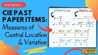 Past Paper Items on Measures of Central Location & Variation | Central Tendency & Dispersion | AS/A