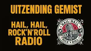 Hail,Hail, Rock'n'Roll Radio uitzending 129 (29-10-2025)😎