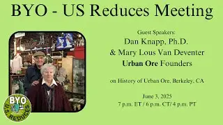 Dan Knapp, Ph.D. & Mary Lous Van Deventer: Urban Ore Founders