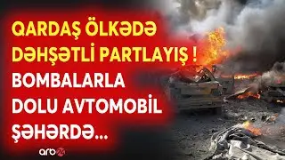 TƏCİLİ! Qardaş ölkədə DƏHŞƏTLİ PARTLAYIŞ: Ölənlərin sayı AÇIQLANDI - Pakistanda terror...