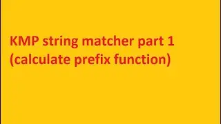 KMP string matcher part 1(calculate prefix function)