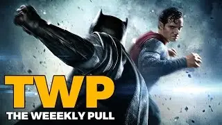 BATMAN v SUPERMAN SPOILER DISCUSSION | The Weekly Pull Podcast