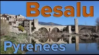 Medieval Town & Bridge of Besalu - Pyrenees, Spain
