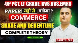 UP LT GRADE,KVS,NVS,EMRS||SHARE AND DEBENTURE- COMPLETE THEORY  || #KVS_COMMERCE #lt_commerce