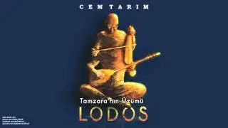 Cem Tarım - Tamzara'nın Üzümü [Lodos © 2009 Kalan Müzik ]