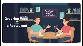 Learning English Through Conversation | Ordering Food at a Restaurant