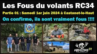 Les Fous du Volant RC34 partie 01 - Superbe tracé crawler et on confirme, ils sont vraiment fous !