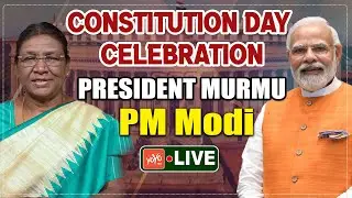 LIVE: President Murmu, PM Modi Attend Constitution Day Celebrations | Parliament | YOYO TV