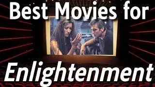 Top 5 Enlightenment Movies - Movies To Help You Spiritually - David Hoffmeister