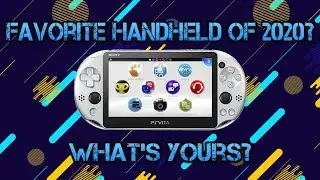 What's Your Favorite Handheld of 2020? Mines..