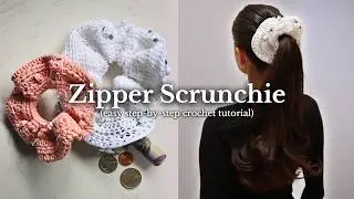 How to Crochet a Zipper Scrunchie (Easy & Cute DIY Tutotial) + Written Pattern | BEGINNER FRIENDLY