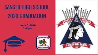 2020 Sanger High School Graduation