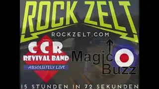 ROCKZELT Bad M&uuml;nder 15h in 72s   mit CCR REVIVAL BAND und MAGIC BUZZ