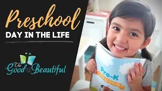 PRESCHOOL DAY IN THE LIFE: Do a lesson with us in The Good and the Beautiful Pre-K and Math Level K