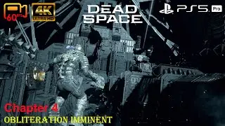 Chapter 4 - Obliteration Imminent - Dead Space - PS5 Pro 4K60P