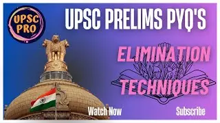 Score 120+ in UPSC Prelims | Elimination Techniques | UPSC Previous Years Questions,2019 (1 to 10)