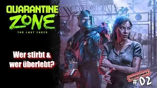 Quarantine Zone #02 💀 Schwere Entscheidungen #angezockt #deutsch