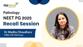Pathology NEET PG 2025 RECALLS | Dr Madhu Choudhary