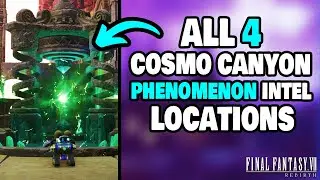 ALL 4 Cosmo Canyon Phenomenon Intel Locations in Final Fantasy 7 Rebirth