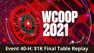 WCOOP 2021 40-H $1K Final Table Replay Naza114 | Fresh_oO_D | jutrack