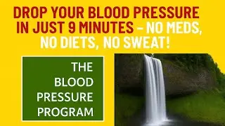 How to Lower Your Blood Pressure in JUST 9 Minutes!