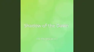Shadow of the Dawn