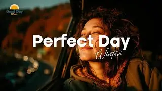 Feel Good Music & Chill Vibes for Morning Routine - Relaxing Focus Background Study