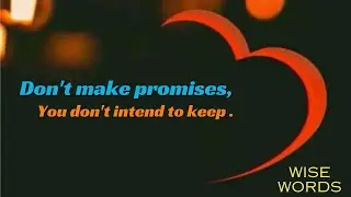 Promise Quotes to Inspire You to Keep Your Words | Inspirational Quotes | Wise Words