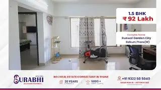 1.5 BHK Flat for Sale in Runwal Garden City Balkum Thane | 1.5  BHK Flat for Sale in Thane West