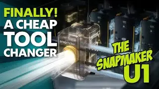 The Snapmaker U1: An Affordable Toolchanger!