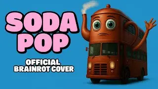 SODA POP x ITALIAN BUSES BRAINROT | Official Music Video