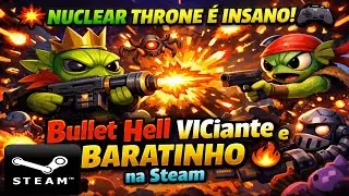 💥 NUCLEAR THRONE &Eacute; INSANO! 🎮 Bullet Hell VICiante e BARATINHO na Steam 🔥