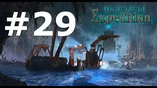 Let's Play Underrail: Expedition #29 - Lower Underrail