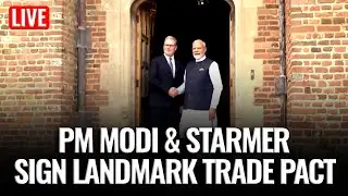 LIVE: PM Modi, UK&rsquo;s Keir Starmer To Sign &pound;6bn India&ndash;UK Trade Deal in London
